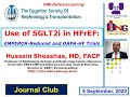 Use of SGLT2i in Heart Failure: EMPEROR-Reduced and DAPA-HF Trials. prof Hussein Sheashaa,8 Sep 2020