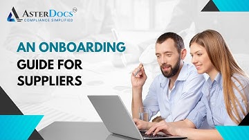 An Onboarding Guide for Suppliers on Asterdocs