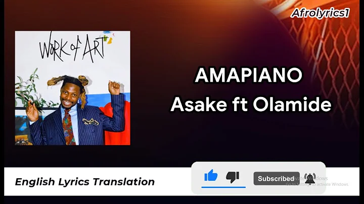AMAPIANO - ASAKE FT OLAMIDE BADDO  (LYRICS) WITH ENGLISH TRANSLATION