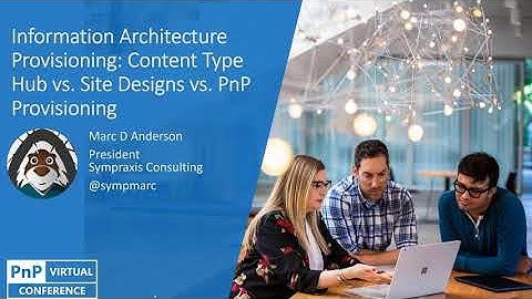 PnP Virtual Conference - 09/2020 - Information Architecture Provisioning