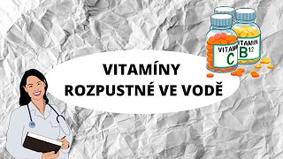 VITAMÍNY ROZPUSTNÉ VE VODĚ