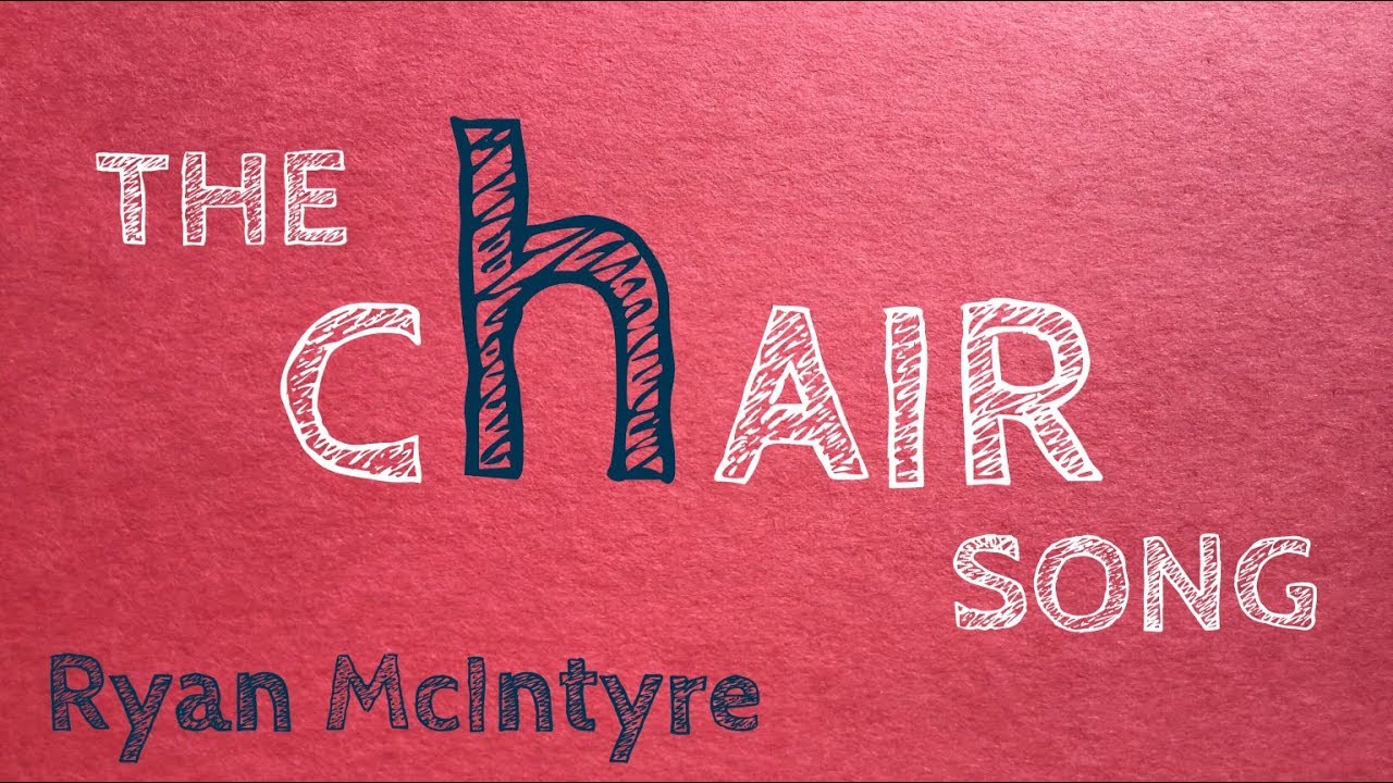 Ryan McIntyre "The Chair Song" YouTube