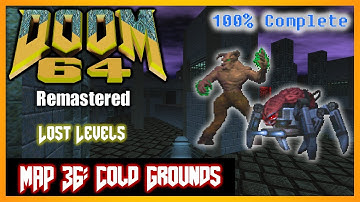 Doom 64 (PC) [4K] The Lost Levels | 100% Complete | Map 36 Cold Grounds