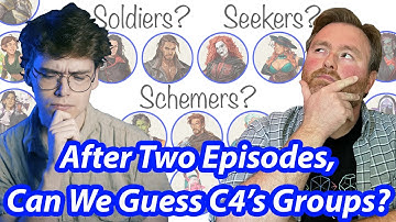 How Would We Sort Campaign 4’s Characters into 3 Groups? (feat. Dadi from Mystic Arts)