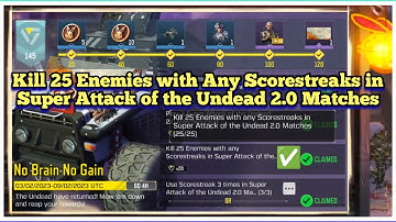 Kill 25 Enemies with Any Scorestreaks in Super Attack of the Undead 2 0 Matches