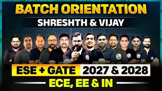 GATE &amp; ESE 2027 2028 Preparation | ECE, EE &amp; IN | Shreshth &amp; Vijay Batch Orientation