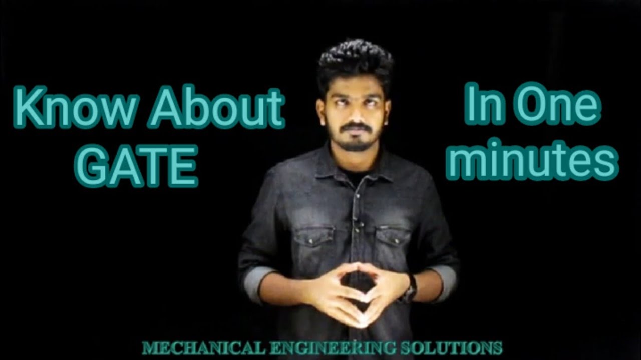 KNOW ABOUT GATE IN 1 MINUTES | MECHANICAL ENGINEERING SOLUTIONS | FREE TUTORIALS