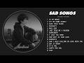 Best Slowed Sad Songs 💘 Emotional Heartbreak Songs Playlist 2026 | Sad Songs To Cry To At 3AM