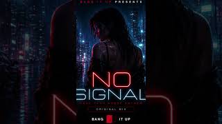 NO SIGNAL ⚡Lost frequencies in my soul...#NoSignal #TechHouse #EDM