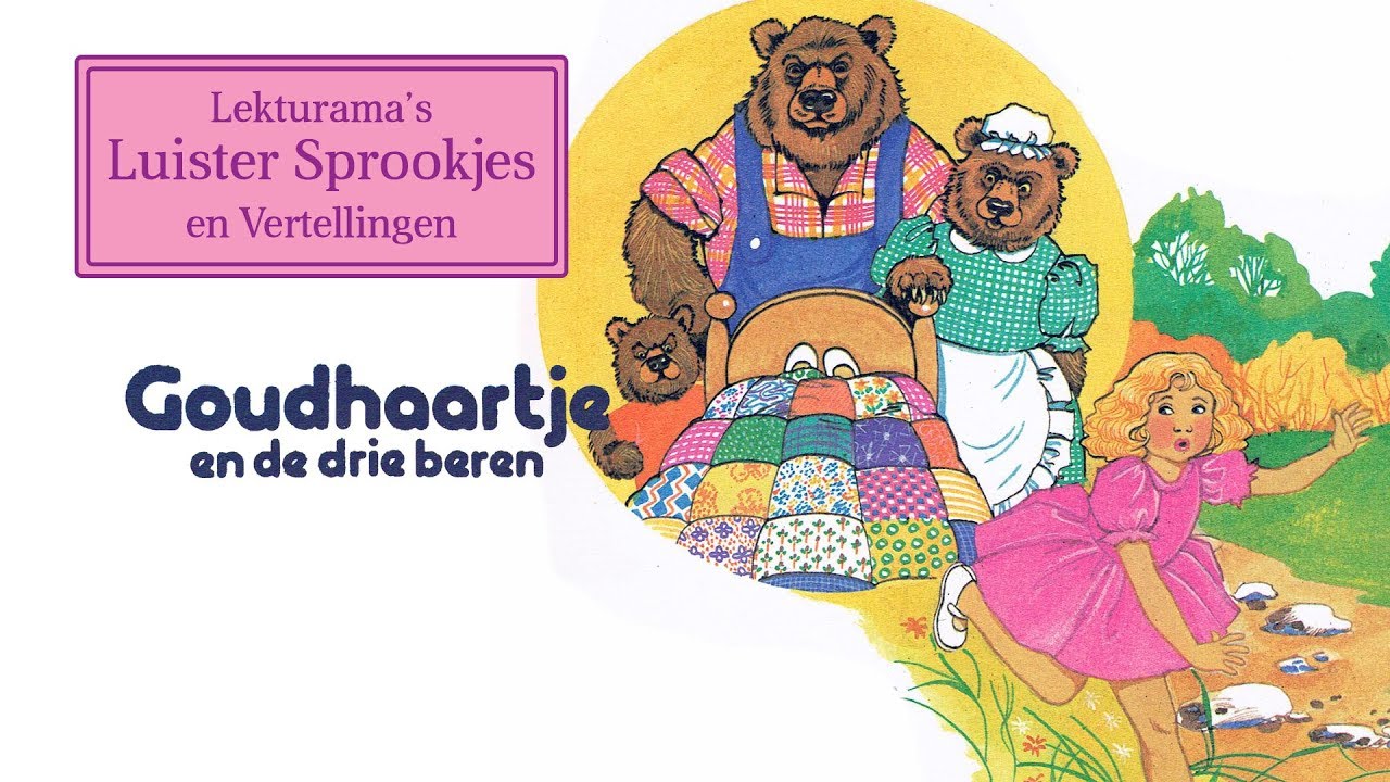 Goudhaartje en de drie beren - Lekturama Luister Sprookjes - YouTube