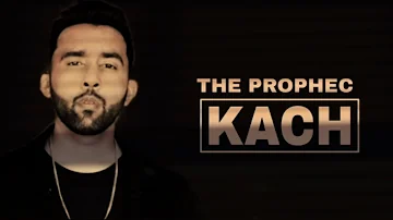 KACH || THE PROPHEC || LATEST PUNJABI SAD SONG || 2021 ||