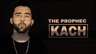 KACH || THE PROPHEC || LATEST PUNJABI SAD SONG || 2021 ||