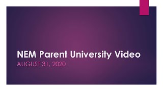 NEM Parent University Video #3