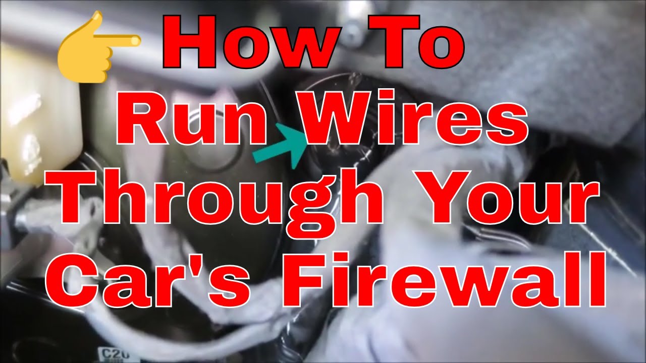 Where to Run Power Wire Through Firewall  : Best Installation Tips