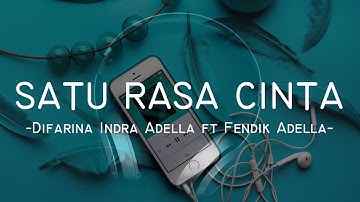 Satu Rasa Cinta - Difarina Indra Adella ft Fendik Adella - OM ADELLA ( Lirik Lagu )