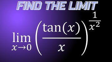Limit of (tanx/x)^1/x^2 as x approaches 0