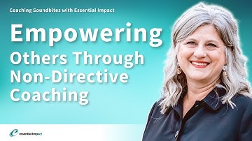 Empowering Others through Non-Directive Coaching