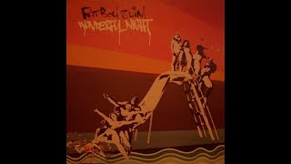 Fatboy Slim - Wonderful Night (Lyrics)