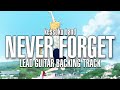 Kessoku Band Never Forget Guitar Backing Track Kessoku Band Never Forget Guitar Backing Track