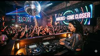 Amberes &amp; El Matador  - Come Closer 