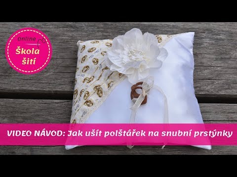 Video: Jak Ušít Polštář Na Snubní Prsteny