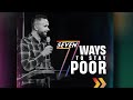 7 Ways To Stay POOR