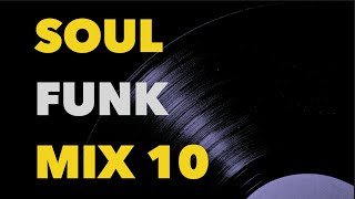 Soul Mix 10 (Old School Soul/Funk)