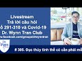 #305. Livestream Covid-19 chiều thứ sáu 02/26/2021: Khi nào sẽ hết dịch Covid-19?