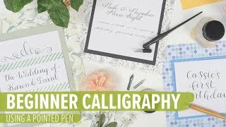 Calligraphy for Beginners: Using a Pointed Pen