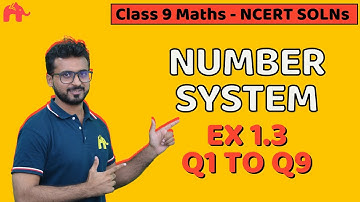 Number System | Class 9 Maths | NCERT Solutions | Chapter 1 | EX 1.3 Q 1 to 9