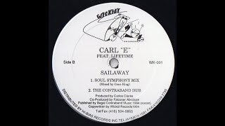 Carl "E" Feat. Lifetime - Sailaway (The Contraband Dub)