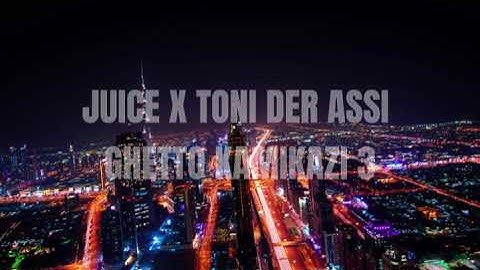JUICE X TONI DER ASSI - GHETTO KAMIKAZI 3