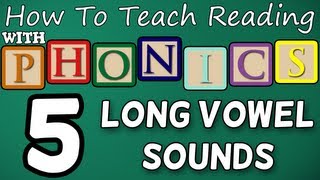 How to teach reading with phonics - 5\/12 - Long Vowel Sounds - Learn English Phonics!