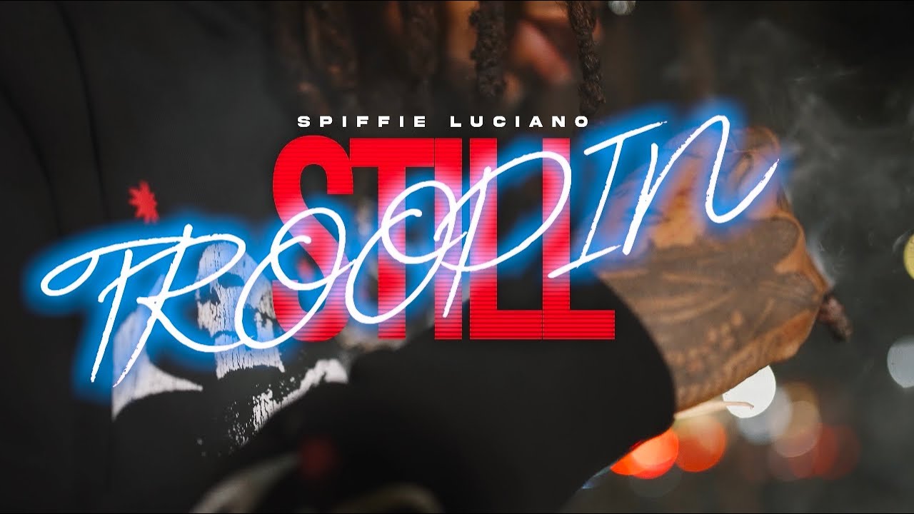 Spiffie Luciano - Still Troopin (Official Music Video) - YouTube