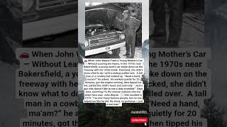 When a Cowboy Hat Stranger Saved a Young Mother… It Was John Wayne