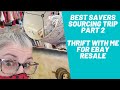 Best Savers Sourcing Trip Part 2 Thrift With Me for Ebay Resale