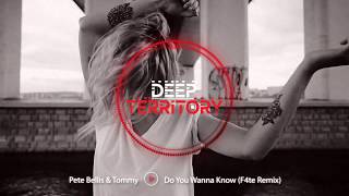 Pete Bellis & Tommy - Do You Wanna Know (F4te Remix) Resimi