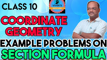 COORDINATE GEOMETRY || EXAMPLE PROBLEMS ON SECTION FORMULA || NCERT MATHS || CLASS 10 || SSLC MATH.