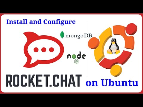 Rocket.Chat - Install and Configure RocketChat Server latest version on Ubuntu 22.04 20.04 18.04 LTS