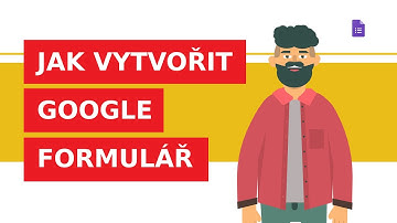 Jak vytvořit Google Formulář