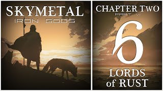 Skymetal: Iron Gods | D&D 5e | Chapter Two: Lords of Rust | Part 6