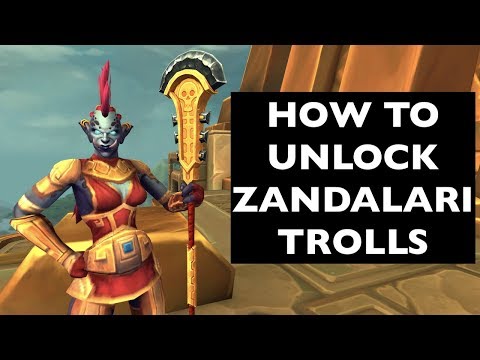 (UPDATES IN DESCRIPTION!) How to Unlock Zandalari Trolls | WoW Allied Race Guide. 