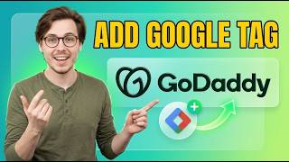 How To Add Google Tag To Godaddy Website [2026 Guide]
