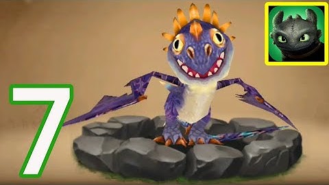 Dragons: Rise of Berk - Gameplay Walkthrough Part 7 (iOS, Android)