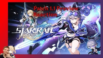 Honkai Star Rail Patch 1.1 Preview Reaction