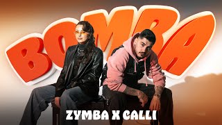 ZYMBA x CALLI – BOMBA [] Prod. by Monami Resimi