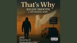 That's Why (feat. Oochie Bag Baby)