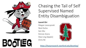 Bootleg: Chasing the Tail with Self-Supervised Named Entity Disambiguation (CIDR 2021)