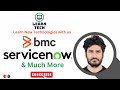Learn tech  free training  bmc remedy  service now  bots   much more