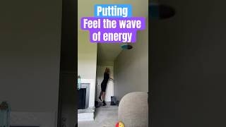 Putting energy wave